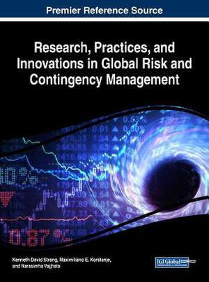 Research, Practices, and Innovations in Global Risk and Contingency Management de Maximiliano E. Korstanje