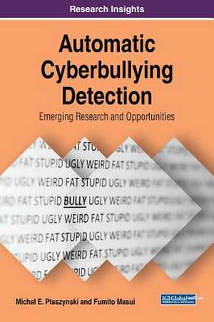 Automatic Cyberbullying Detection de Michal E. Ptaszynski