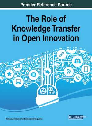 The Role of Knowledge Transfer in Open Innovation de Helena Almeida