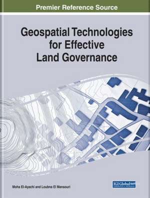 Geospatial Technologies for Effective Land Governance de Loubna El Mansouri