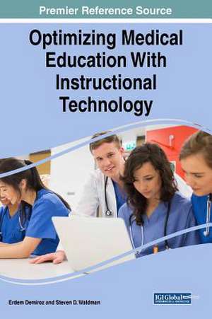 Optimizing Medical Education With Instructional Technology de Erdem Demiroz