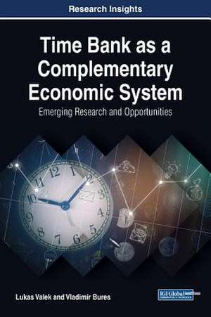 Time Bank as a Complementary Economic System de Lukas Valek