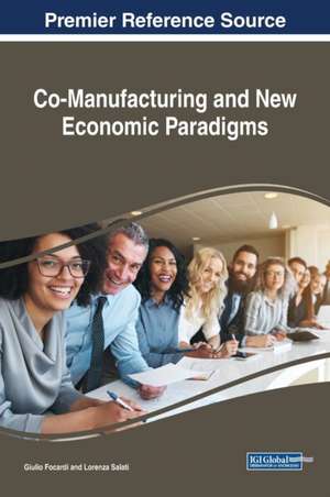 Co-Manufacturing and New Economic Paradigms de Giulio Focardi