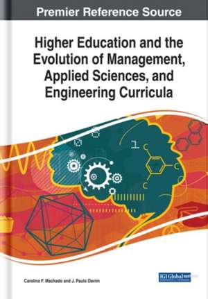 Higher Education and the Evolution of Management, Applied Sciences, and Engineering Curricula de J. Paulo Davim