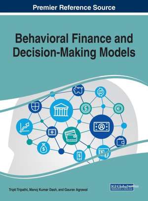 Behavioral Finance and Decision-Making Models de Gaurav Agrawal