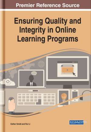 Ensuring Quality and Integrity in Online Learning Programs de Esther Smidt