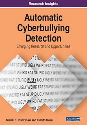 Automatic Cyberbullying Detection de Michal E. Ptaszynski