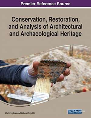 Conservation, Restoration, and Analysis of Architectural and Archaeological Heritage de Carlo Inglese