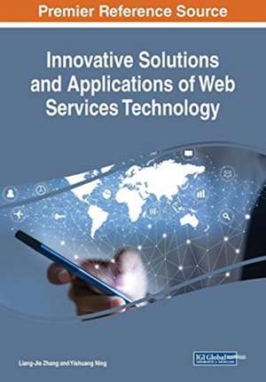 Innovative Solutions and Applications of Web Services Technology de Yishuang Ning