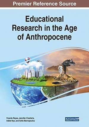 Educational Research in the Age of Anthropocene de Jennifer Charteris