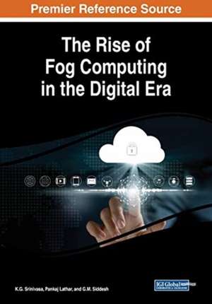 The Rise of Fog Computing in the Digital Era de Pankaj Lathar