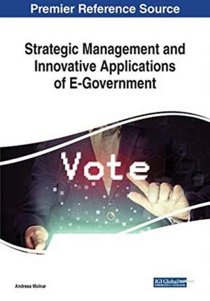 Strategic Management and Innovative Applications of E-Government de Andreea Molnar