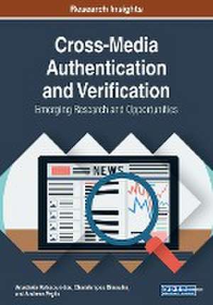 Cross-Media Authentication and Verification de Anastasia Katsaounidou