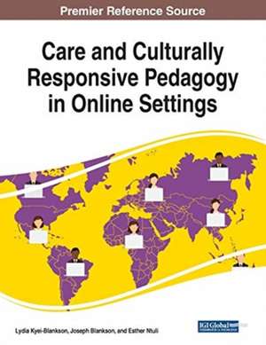 Care and Culturally Responsive Pedagogy in Online Settings de Joseph Blankson