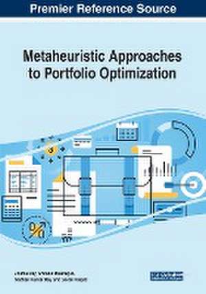 Metaheuristic Approaches to Portfolio Optimization de Sadhan Kumar Dey