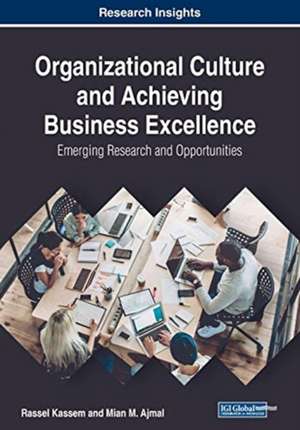 Organizational Culture and Achieving Business Excellence de Rassel Kassem