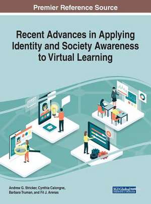 Recent Advances in Applying Identity and Society Awareness to Virtual Learning de Cynthia Calongne