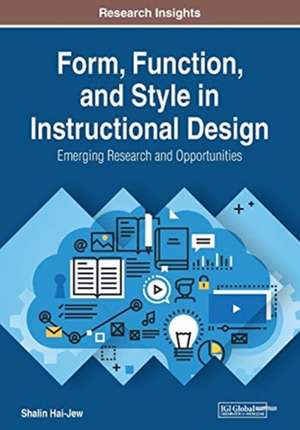 Form, Function, and Style in Instructional Design de Shalin Hai-Jew