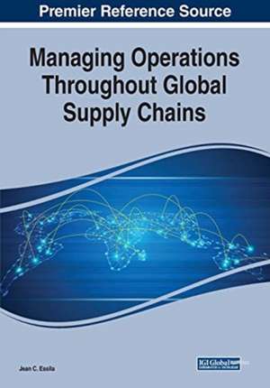 Managing Operations Throughout Global Supply Chains de Jean C. Essila