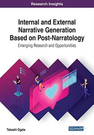 Internal and External Narrative Generation Based on Post-Narratology de Takashi Ogata