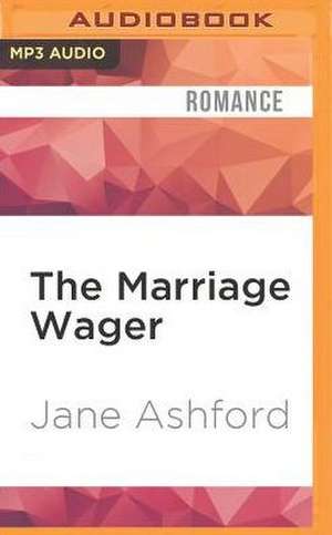 The Marriage Wager de Jane Ashford