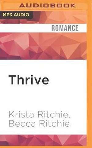 Thrive de Krista Ritchie