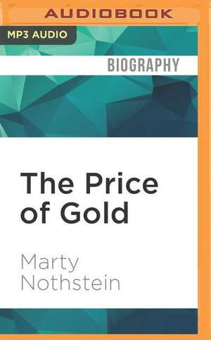 The Price of Gold de Marty Nothstein