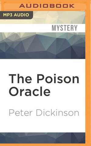 The Poison Oracle de Peter Dickinson