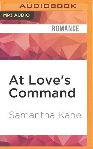 At Love's Command de Samantha Kane