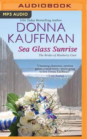 Sea Glass Sunrise de Donna Kauffman