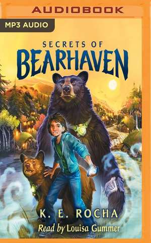 Secrets of Bearhaven de K. E. Rocha