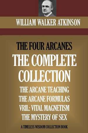 The Four Arcanes de William Walker Atkinson