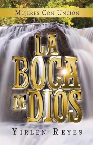 La Boca de Dios de Yirlen Reyes