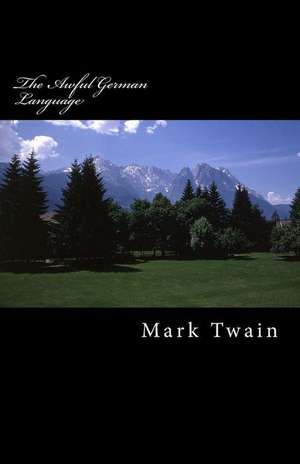 The Awful German Language de Mark Twain