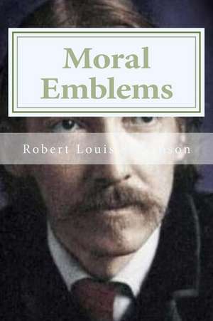 Moral Emblems: Keep Your Own Records (Simplified Version) de Robert Louis Stevenson