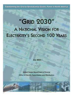 Grid 2030 a National Vision for Electricity's Second 100 Years: L. Frank Baum (Original Version de United States Department of Energy