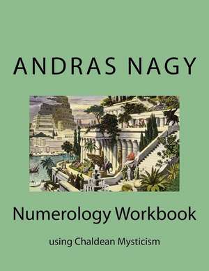 Numerology Workbook de Nagy, Andras M.