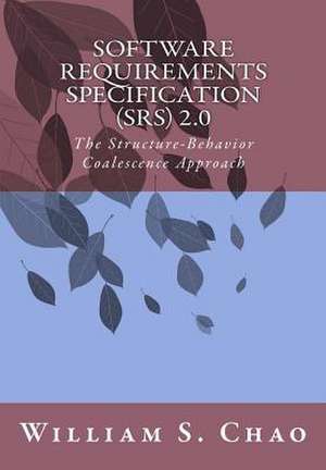 Software Requirements Specification (Srs) 2.0 de Dr William S. Chao