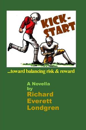 Kick-Start de MR Richard Everett Londgren