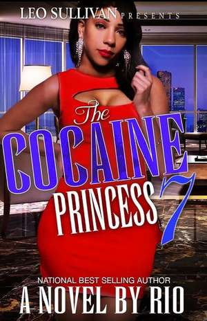 The Cocaine Princess 7 de R I O