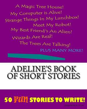 Adeline's Book of Short Stories de K. P. Lee