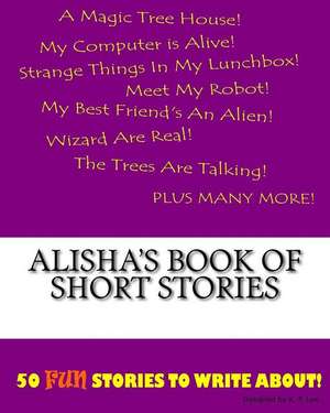 Alisha's Book of Short Stories de K. P. Lee