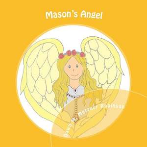 Mason's Angel de Metzger Robinson, Dawn M.