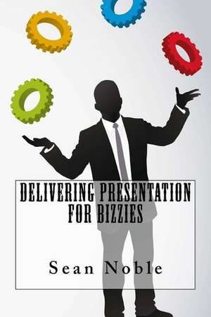 Delivering Presentation for Bizzies de Sean Noble