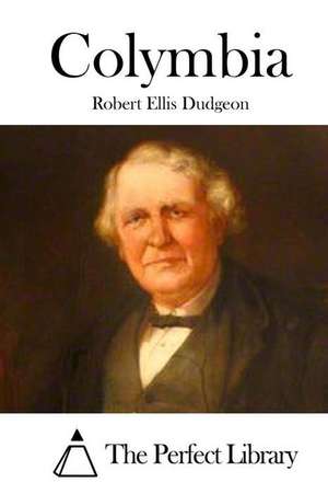 Colymbia de Robert Ellis Dudgeon