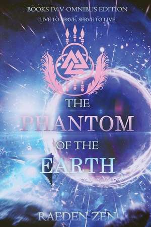 The Phantom of the Earth (Books 4-5 Omnibus Edition) de Raeden Zen