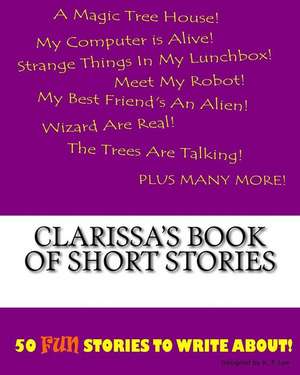 Clarissa's Book of Short Stories de K. P. Lee