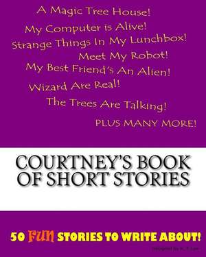 Courtney's Book of Short Stories de K. P. Lee