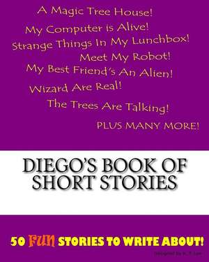 Diego's Book of Short Stories de K. P. Lee