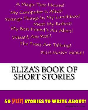 Eliza's Book of Short Stories de K. P. Lee